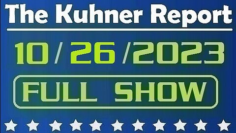 The Kuhner Report 10/26/2023 [FULL SHOW] At least 22 people dead in Maine shooting, the suspect is at large