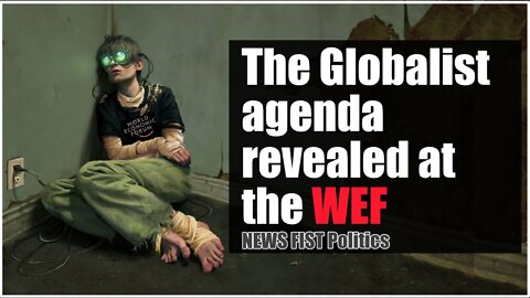 The Globalist Agenda Revealed at the WEF
