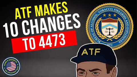 ATF Makes 10 Changes To Form 4473