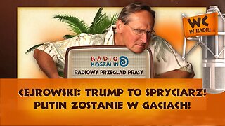 Cejrowski: Trump to spryciarz! Putin zostanie w gaciach! | Odcinek 847 - 28.05.2016