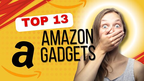 COOLEST AMAZON GADGETS YOU NEED