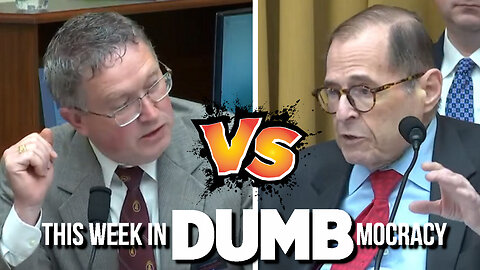This Week in DUMBmocracy: Massie REMINDS Nadler That "THE PEOPLE" Have 2nd Amendment Rights!