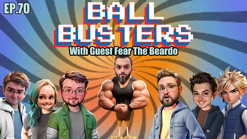 Ball Busters #70. Warner Bros DIES, Dragon Age Disaster, and Twitter Freaks. With Fear The Beardo!!