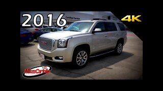 2016 GMC Yukon Denali - Ultimate In-Depth Look in 4K