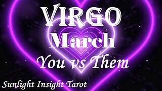 Virgo *They're Not Ready For A Committed Relationship, They Have Too Many Issues* March You vs Them