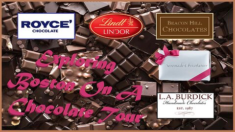 A Chocolate Tour In Boston