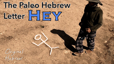 5. Hey | Paleo Hebrew Alphabet | How Abram became Abraham, and more