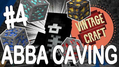 Minecraft SMP: VintageCraft S4 EP4 - ABBA CAVING FOR THE UHC!