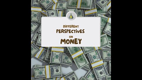 Different perspectives on money