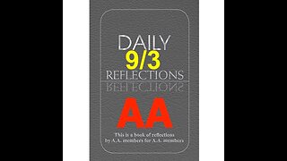 Daily Reflections – September 3 – Alcoholics Anonymous - Read Along