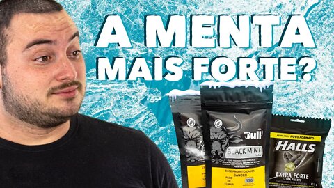 BLACK MINT BULL TOBACCO A MENTA MAIS FORTE? HALLS PRETO? - SESSAO COM FIRFAO