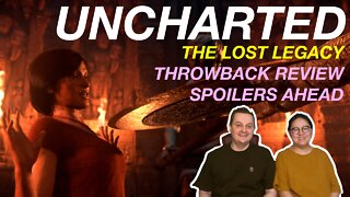 Uncharted The Lost Legacy Throwback Review - Spoilers Ahead
