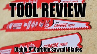 Tool Review - Diablo Demo Demon 9" Carbide Sawzall Blades