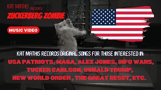 Zuckerberg Zombie - Kat Mathis Music Video - original song for freedom lovers