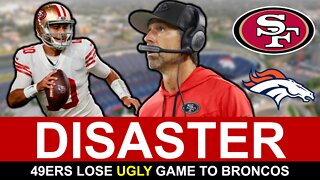 49ers LOSE vs. Broncos In BAD Loss