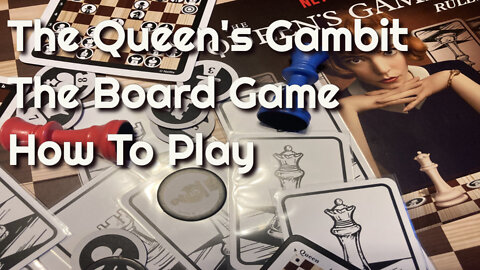 How to Play Queen's Gambit the Board Game