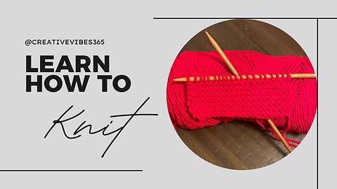 Learn How To Knit in less than 10 Minutes