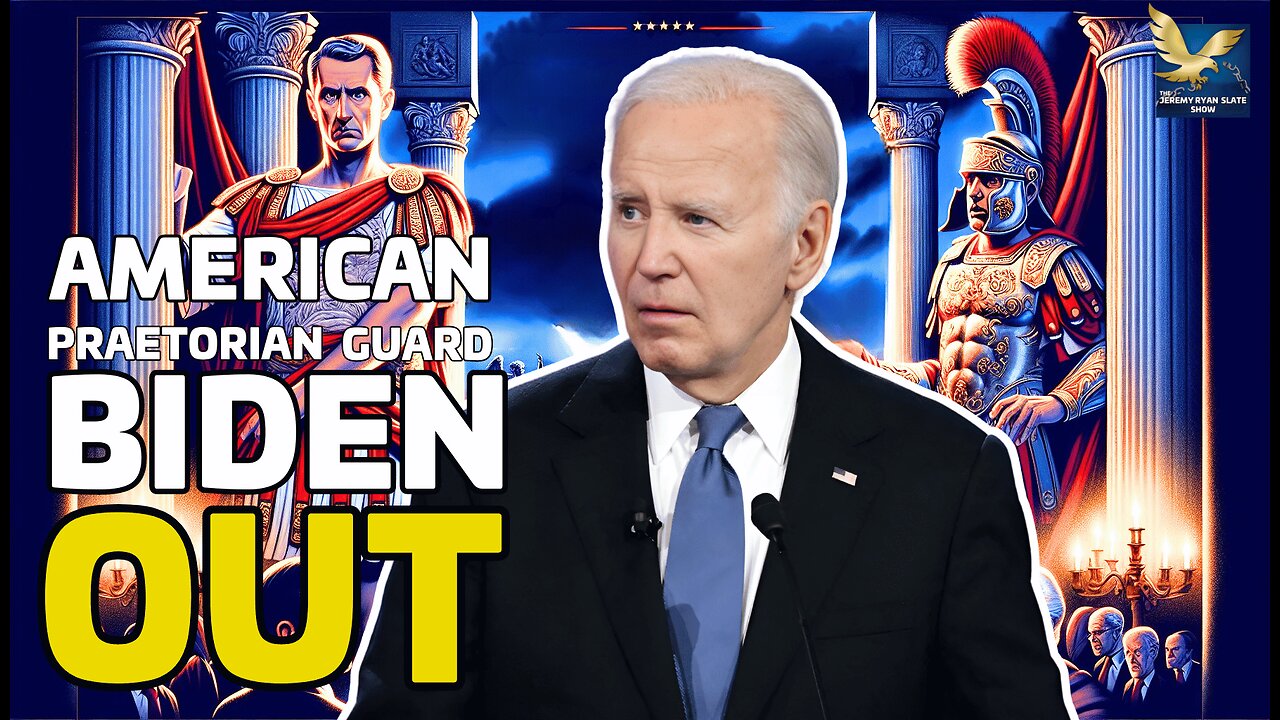 Biden's Shocking Exit The Praetorian Guard of the 2024 Election