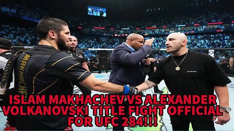 MAKHACHEV VS VOLKANOVSKI LIGHTWEIGHT TITLE FIGHT OFFICIAL FOR UFC 284!!