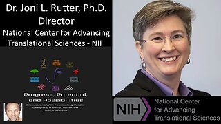 Dr. Joni L. Rutter, Ph.D. - Director, National Center for Advancing Translational Sciences - NIH