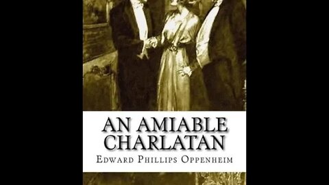 An Amiable Charlatan by E. Phillips Oppenheim - Audiobook