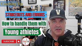 Coaching Tip -Strikeouts and Errors- How 2 handle them with young athletes #baseball #youthbaseball
