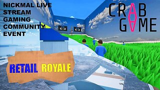 Crab Game | Retail Royal | Community Live Stream | Getting Together With The Lads!