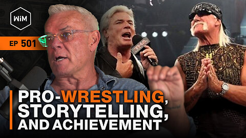 Pro-Wrestling, Storytelling, and Achievement with Eric Bischoff (WiM501)