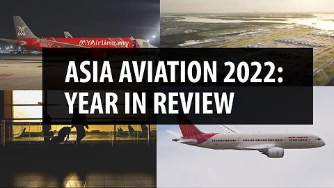 Aviation Asia 2022- Year in Review