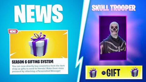 *NEW* SEASON 6 GIFTING SYSTEM RELEASE DATE! FORTNITE SEASON 6 "HOW TO GIFT SKINS!" NEW SKIN GIFTING!