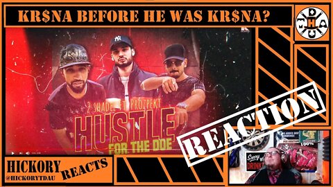 Here For KR$NA, I Mean Young Prozpekt! 2 Shadez ft Prozpekt - Hustle For The Doe REACTION | Hickory