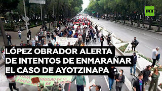 El presidente de México alerta de intentos de enmarañar y politizar el caso de Ayotzinapa