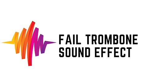 Fail Trombone Sound Effect