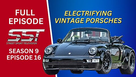 Electrifying Vintage Porsches | NILU27 Hypercar | SST CAR SHOW - FULL EPISODE S9-16