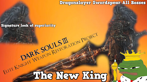 Dark Souls 3 EKWRP NG+ All Bosses: Dragonslayer Swordspear (Power of Lightning and Storm)