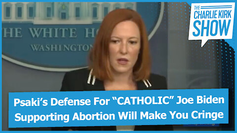 Psaki’s Defense For “CATHOLIC” Joe Biden Supporting Abortion Will Make You Cringe