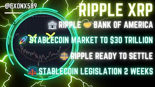 🏦 #RIPPLE 🤝 BoA 🚀 #STABLECOIN MARKET $30 TRILLION⚖️ #RIPPLE READY SETTLE🌉 #STABLECOIN LEGIS 2 WKS