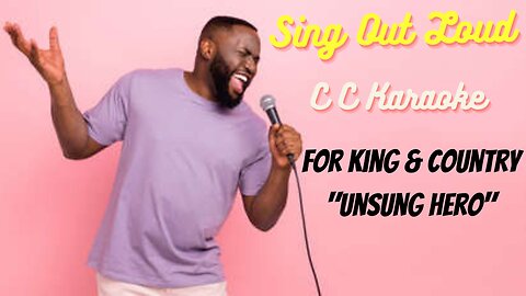 for King and Country "Unsung Hero" (BackDrop Christian Karaoke)