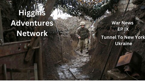 War News Ep IX Tunnel To New York