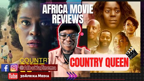 Africa Movie reviews EP2: COUNTRY QUEEN