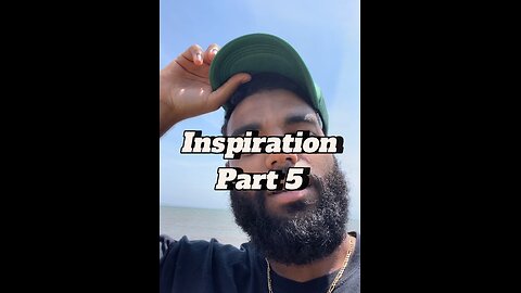 Inspiration (part 5)