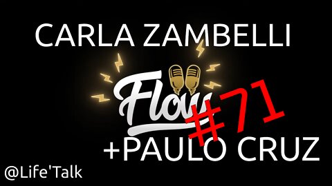 CARLA ZAMBELLI [+ PAULO CRUZ] - Flow #71