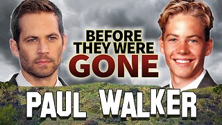 PAUL WALKER - Before They Were GONE