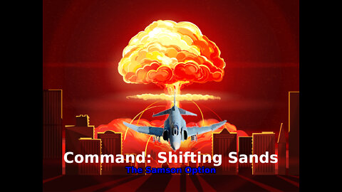 Command: Shifting Sands The Sampson Option walkthrough