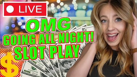 🔴 LIVE SLOT PLAY! GOING ALL NIGHT PLAYING ON SLOTS THAT PAY ME HUGE!