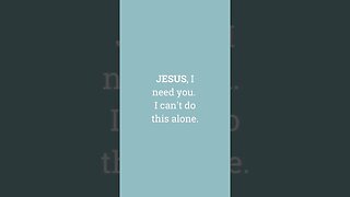 JESUS, I NEED YOU