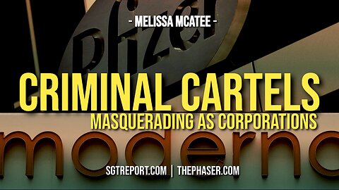 BIG PHARMA CRIMINAL CARTELS -- Melissa McAtee
