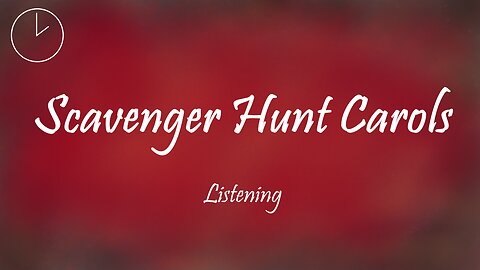 Christmas Countdown: Scavenger Hunt Carols (Listening)