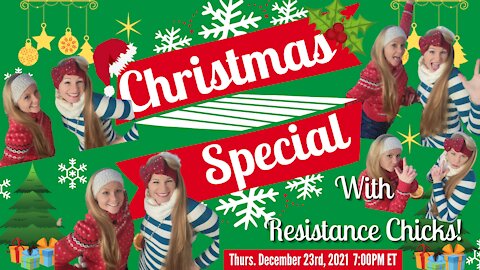 Christmas Special with Resistance Chicks!!!