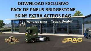 Download Exclusivo!!! Skins Extras para Actros Rag e Pack de Pneus Bridgestone